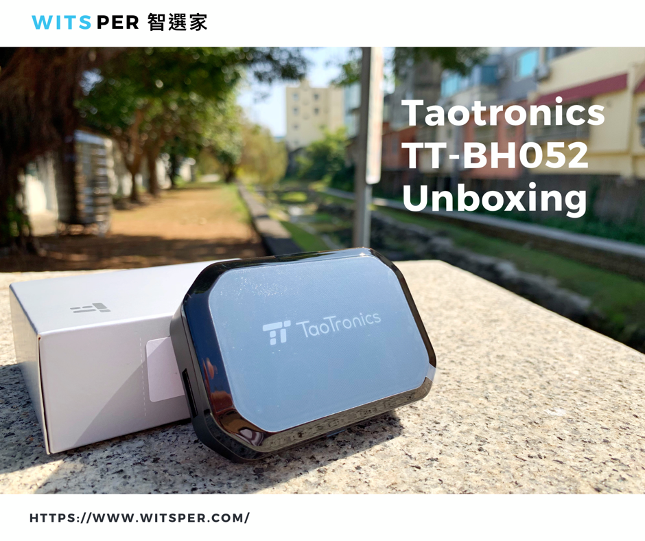 ．TaoTronics｜TT-BH052真無線藍牙耳機開箱、平價的雙耳通話藍牙耳機